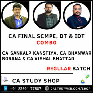 CA Final SCMPE DT IDT Combo by CA Sankalp CA Bhanwar Borana CA Vishal Bhattad