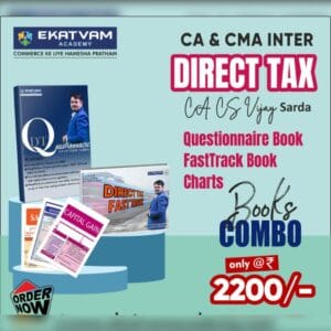 CA INTER DT FASTRACK BOOK, QUESTION BANK & CHART BOOK COMBO BY CA VIJAY SARDA