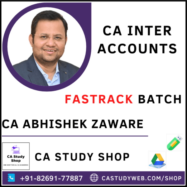 CA INTER ACCOUNTS FASTRACK BATCH BY CA ABHISHEK ZAWARE