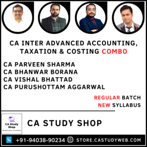 CA Inter Adv Acc Taxation Costing Combo by CA Parveen Sharma CA Bhanwar borana CA Vishal Bhattad CA Purushottam Aggarwal