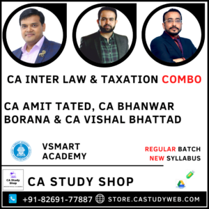 CA Inter New Syllabus Law Taxation Combo by CA Amit Tated CA Bhanwar Borana CA Vishal Bhattad