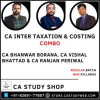 CA Inter Taxation Costing Combo by CA Bhanwar Borana CA Vishal Bhattad CA Ranjan Periwal