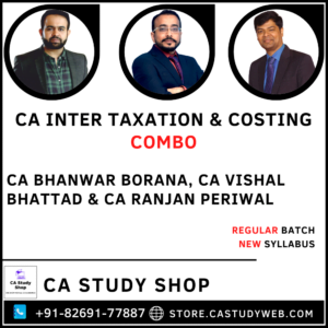 CA Inter New Syllabus Taxation Costing Combo by CA Bhanwar Borana CA Vishal Bhattad CA Ranjan Periwal