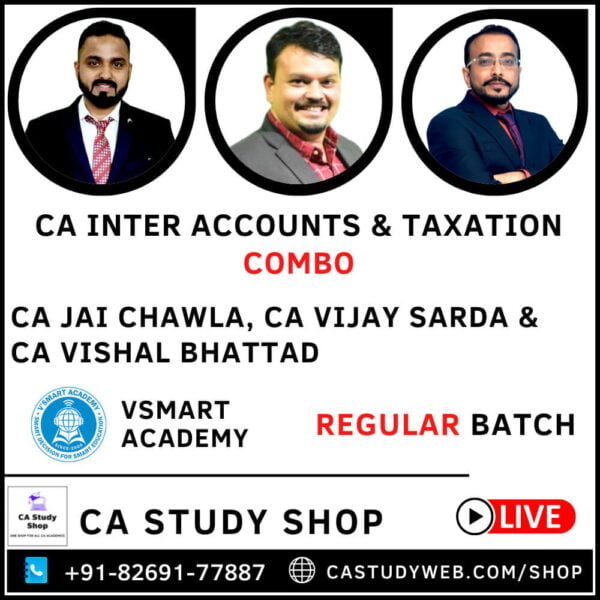 CA INTER ACCOUNTS & TAXATION LIVE AT HOME REGULAR BATCH COMBO BY VSMART ACADEMY