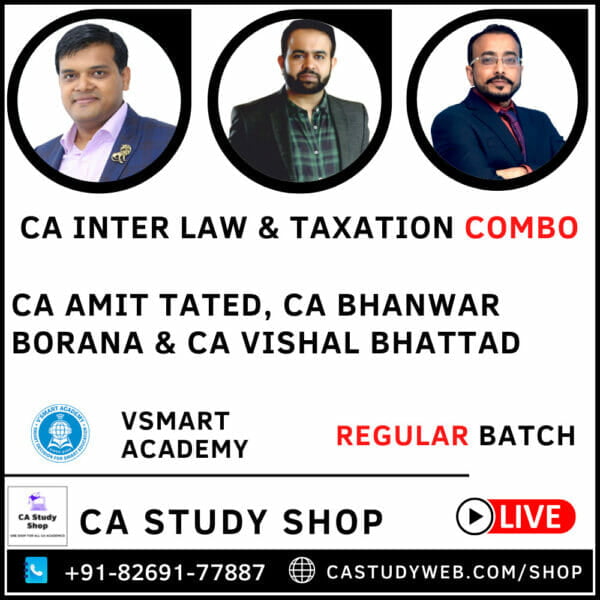 CA INTER LAW & TAXATION LIVE AT HOME REGULAR BATCH COMBO BY VSMART ACADEMY | LAW - CA AMIT TATED