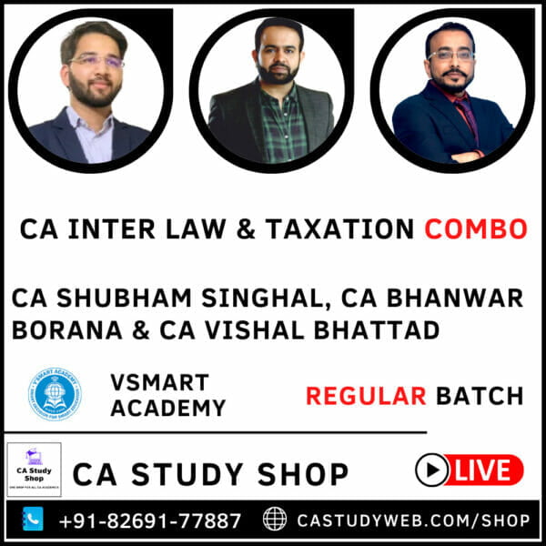 CA INTER LAW & TAXATION LIVE AT HOME REGULAR BATCH COMBO BY VSMART ACADEMY | LAW - CA SHUBHAM SINGHAL