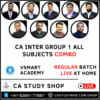 CA INTER GROUP 1 LIVE AT HOME REGULAR BATCH COMBO BY VSMART ACADEMY
