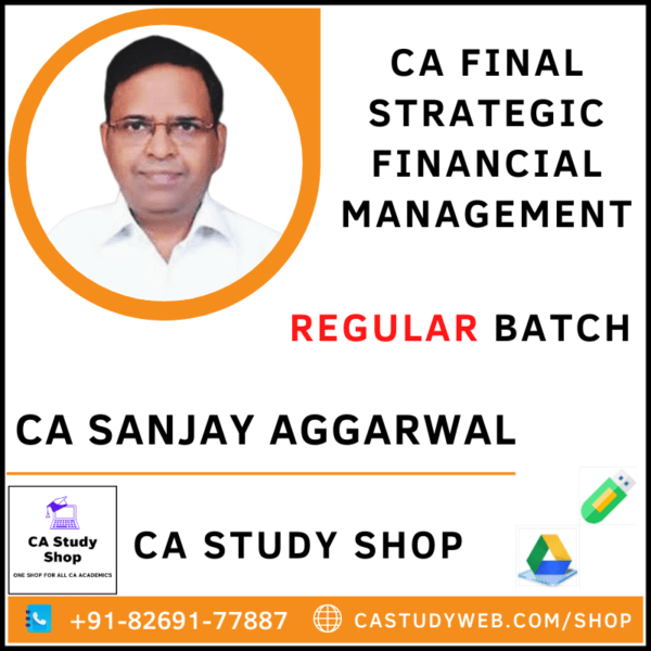 CA Sanjay Aggarwal Pendrive Classes SFM Regular Batch