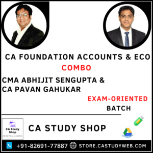 CA Foundation Accounts Eco Exam Oriented Combo by CMA Abhijit Sengupta CA Pavan Gahukar
