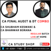 CA FINAL AUDIT & DT REGULAR BATCH [LIVE AT HOME] COMBO BY CA SHUBHAM KESWANI & CA BHANWAR BORANA