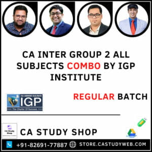 CA INTER GROUP 2 REGULAR BATCH COMBO BY IGP INSTITUTE