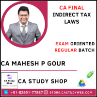 CA Mahesh Gour CA Final IDT Exam Oriented