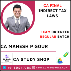 CA Mahesh Gour CA Final IDT Exam Oriented