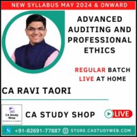 CA FINAL NEW SYLLABUS AUDIT REGULAR BATCH (LIVE AT HOME) BY CA RAVI TAORI