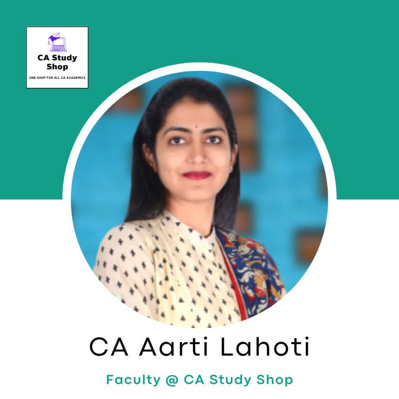 CA Final Audit Best Faculty - CA Aarti Lahoti