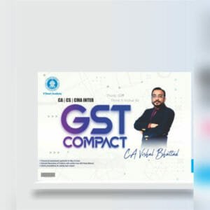 CMA INTER GST COMPACT BOOK SET BY CA VISHAL BHATTAD