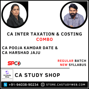 CA Inter Taxation Costing Combo by CA Pooja Kamdar Date CA Harshad Jaju