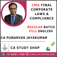 CMA FINAL CORPORATE LAWS AND COMPLIANCE REGULAR BATCH BY CA PUNARVAS JAYAKUMAR