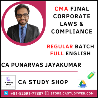 CMA FINAL CORPORATE LAWS AND COMPLIANCE REGULAR BATCH BY CA PUNARVAS JAYAKUMAR