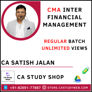 CMA Inter Financial Management by CA Satish Jalan