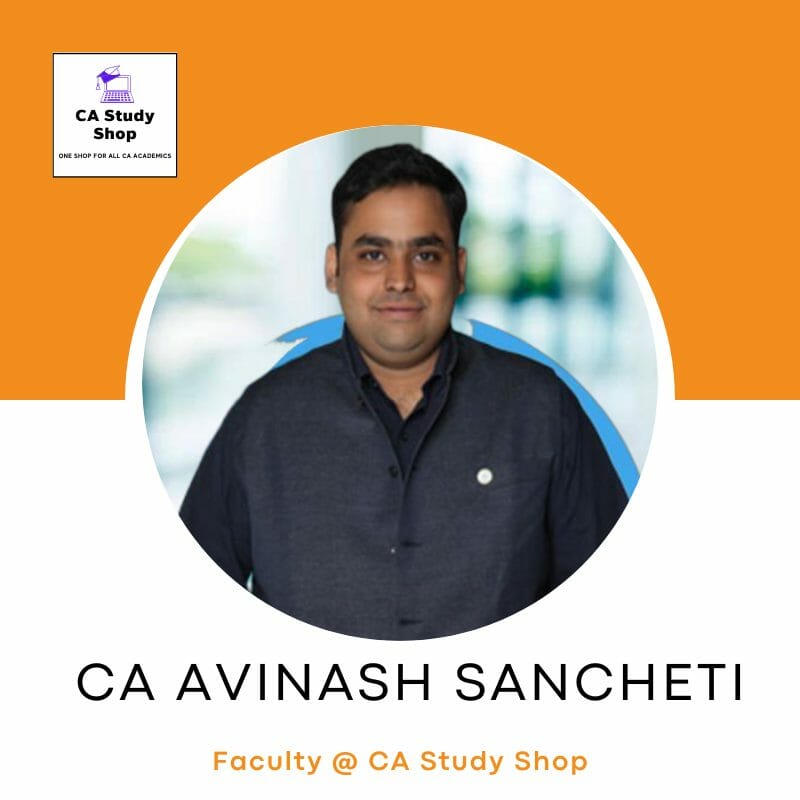 CA Avinash Sancheti - CA Foundation Accounts Best Faculties