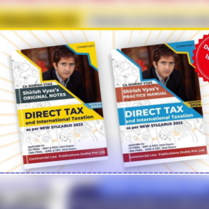 CA Final New Syllabus Direct Tax Original Notes + Practices Manual by CA Shirish Vyas