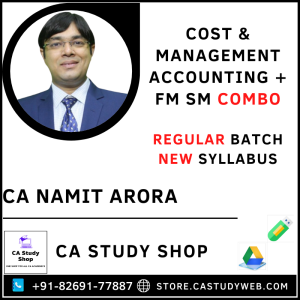 CA Inter New Syllabus Costing and FM SM Combo by CA Namit Arora