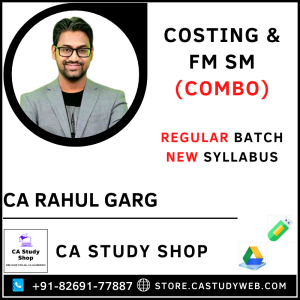 CA Rahul Garg New Syllabus Inter Costing & FM SM Combo