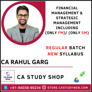 CA Rahul Garg New Syllabus Inter FM SM