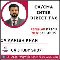 CA Aarish Khan Inter direct Tax Full Course