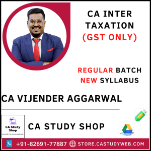 CA Vijender Aggarwal CA Inter New Syllabus Taxation (GST) Pendrive Classes