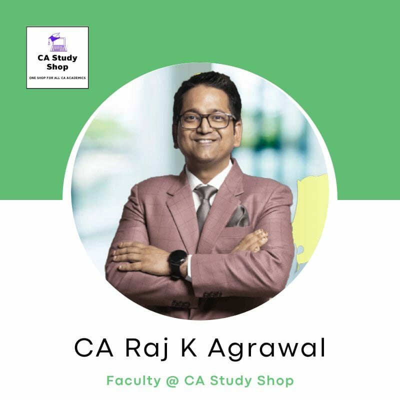 CA Raj K Agrawal - CA Foundation Maths Best Faculties