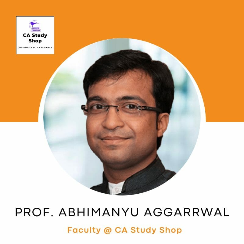 Prof. Abhimanyu Aggarwal - CA Foundation Accounts Best Faculties