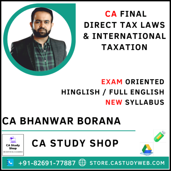 CA Bhanwar Borana Final New Syllabus DT Exam Oriented