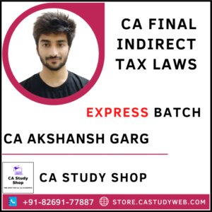 CA Akshansh Garg CA Final IDT Express Batch