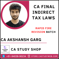 CA Akshansh Garg CA Final IDT Rapid Fire Revision Batch