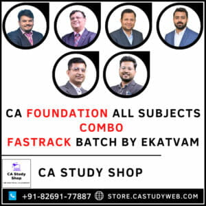 CA Foundation All Subjects Fastrack Batch Combo by Ekatvam Academy