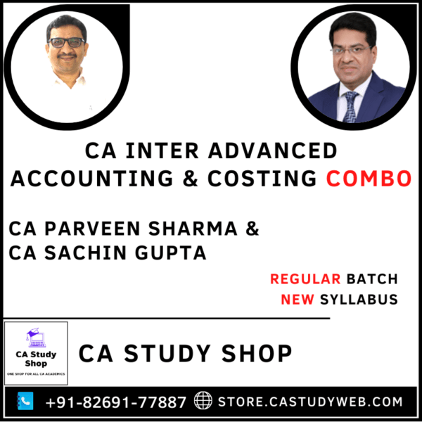 CA Inter Advanced Accounts Costing Combo by CA Parveen Sharma CA Sachin Gupta