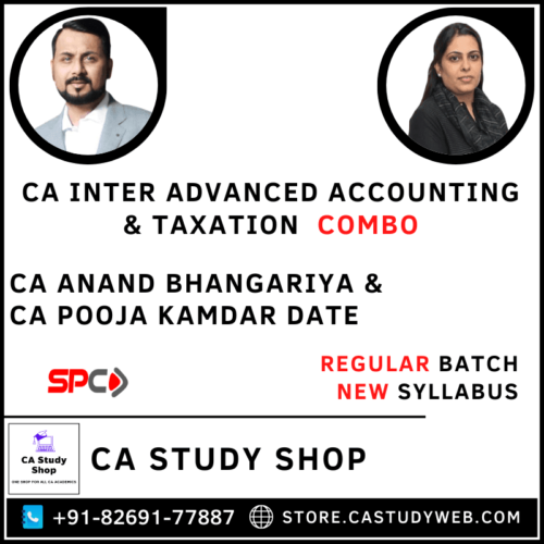 CA Inter Advanced Accounts and Tax Combo by CA Anand Bhangariya and CA Pooja Kamdar Date