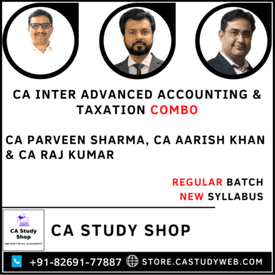 CA Parveen Sharma CA Aarish Khan CA Raj Kumar Inter Adv Accounts Taxation Combo