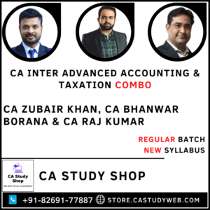 CA Inter New Syllabus Adv Acc Taxation Combo by CA Zubair Khan CA Bhanwar Borana CA Raj Kumar