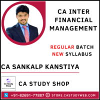 CA Sankalp kanstiya Inter FM Full Course