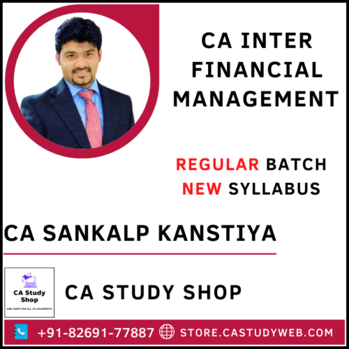 CA Sankalp kanstiya Inter FM Full Course