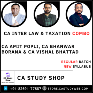 CA Inter New Syllabus Law Taxation Combo by CA Amit Popli CA Bhanwar Borana CA Vishal Bhattad