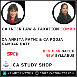 CA Inter New Syllabus Law and Tax Combo by CA Ankita Patni and CA Pooja Kamdar Date