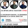 Inter New Syllabus Law Tax Combo by CA Shubham Singhal CA Bhanwar Borana CA Vishal Bhattad
