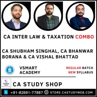 Inter Law Tax Combo by CA Shubham Singhal CA Bhanwar Borana CA Vishal Bhattad