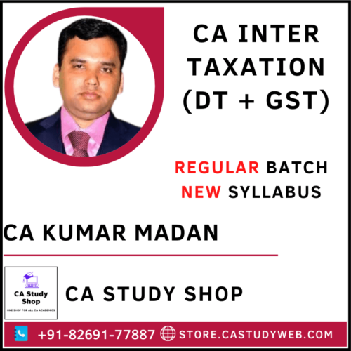 CA Kumar Madan Inter Taxation Full Course