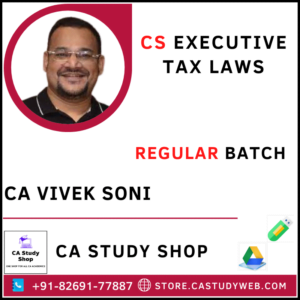 CA Vivek Soni CS Executive Tax Laws