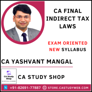 CA Yashvant Mangal Final New Syllabus IDT Exam Oriented